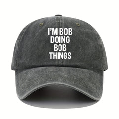 Bob Doing Bob Things Baseball Cap