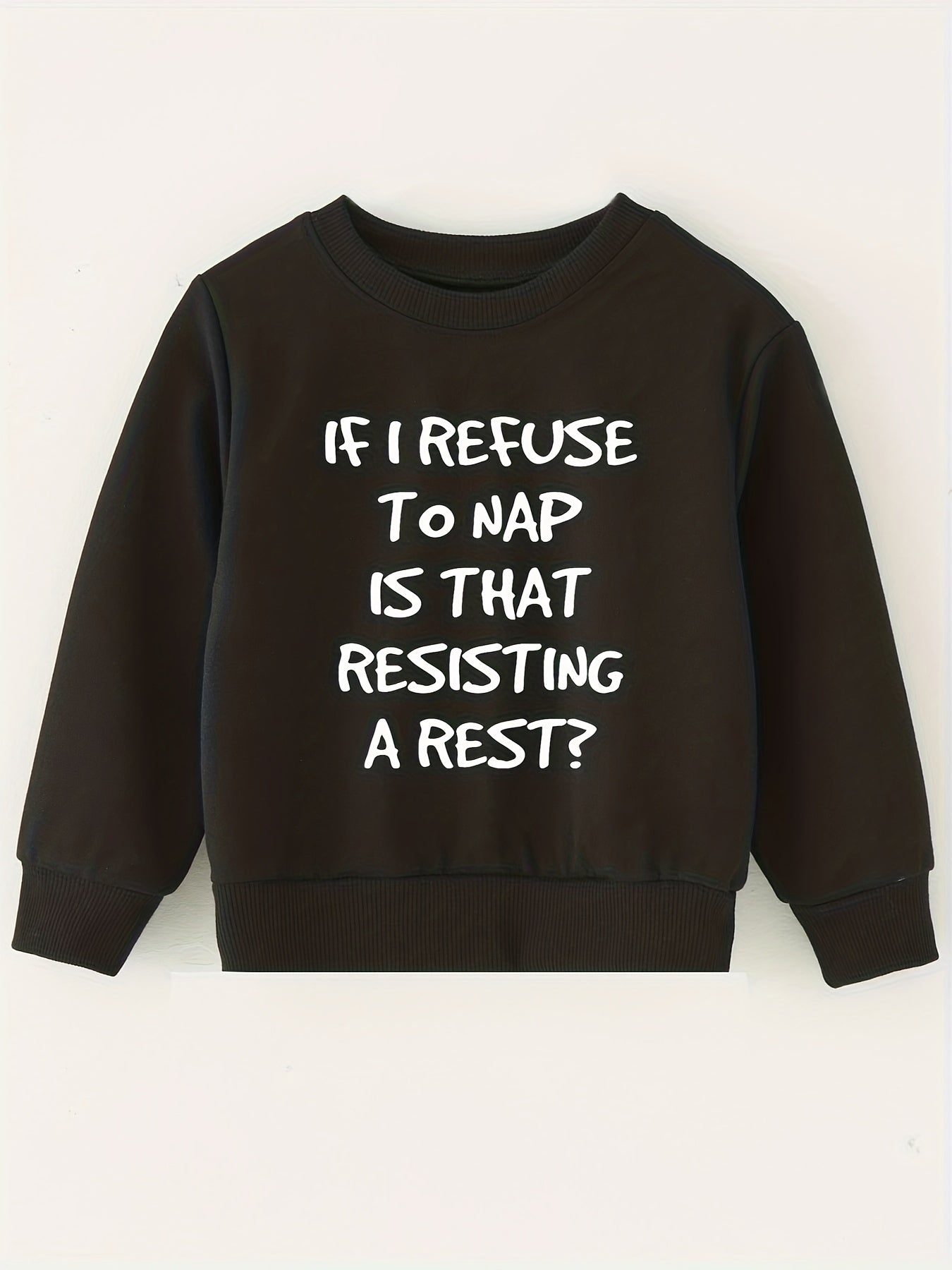 Kids Pullover Sweatshirt - Resisting A Rest Letter Print