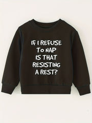 Kids Pullover Sweatshirt - Resisting A Rest Letter Print
