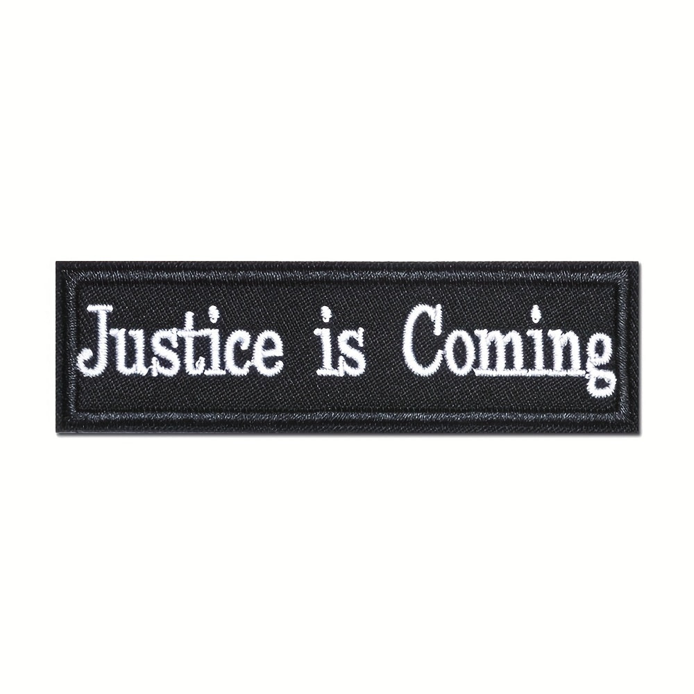 Justice Is Coming Embroidered Patch for Outdoor Decoration