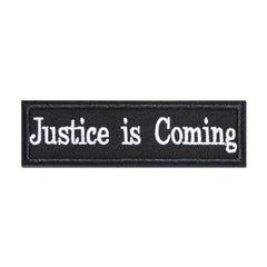 Justice Is Coming Embroidered Patch for Outdoor Decoration