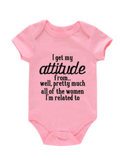 Newborn Infant Romper I GET MY ATTITUDE Bodysuit