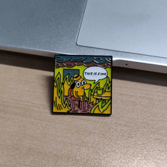This Is Fine Cartoon Brooch