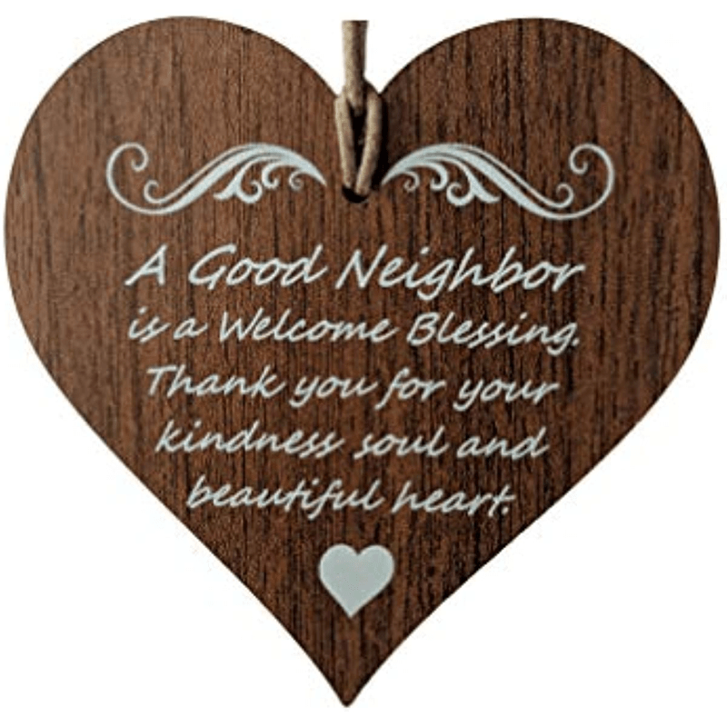 Wooden Heart Hanging Plaque Good Neighbor Welcome Blessing Gift