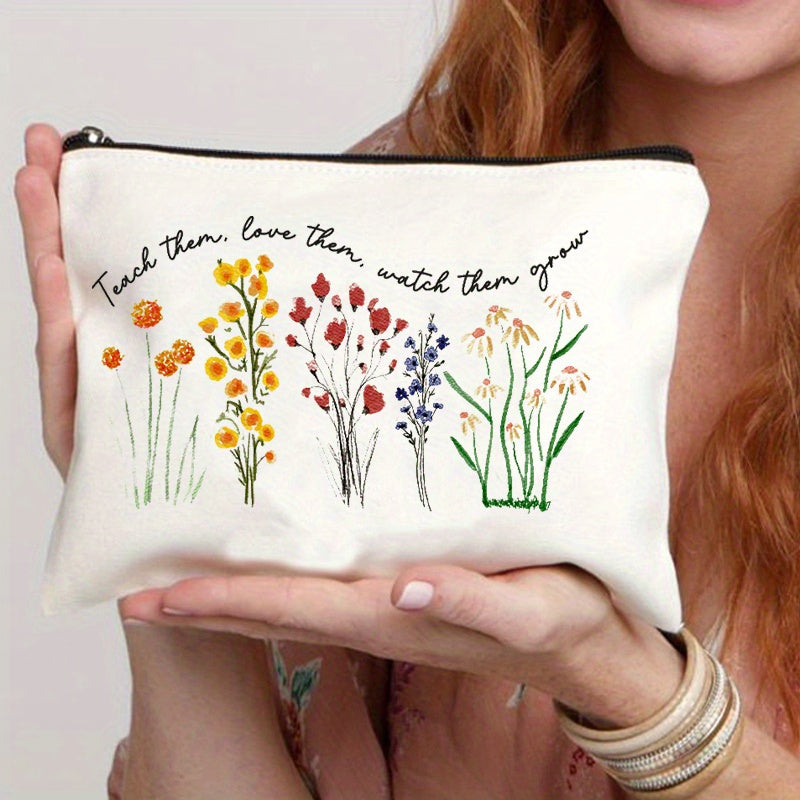 Teach Them Love Them Watch Them Grow Cosmetic Bag