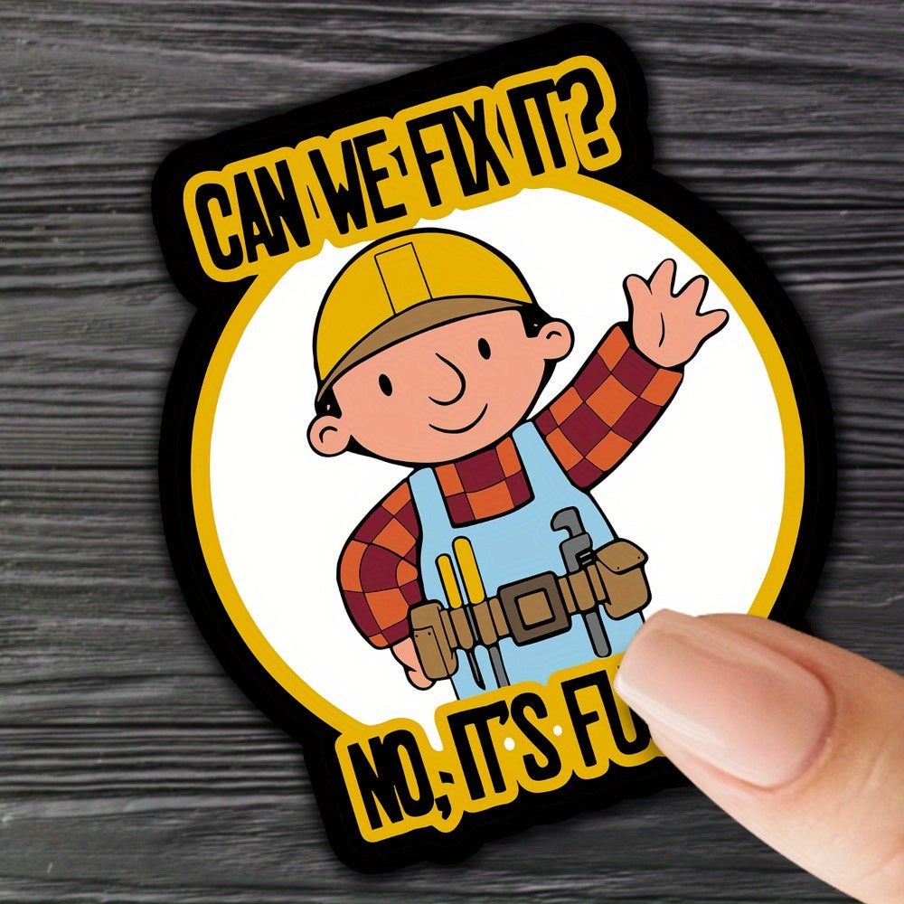 Funny Motorcycle Helmet Sticker - CAN WE FIX IT NO IT's FUN - Mixed Colors