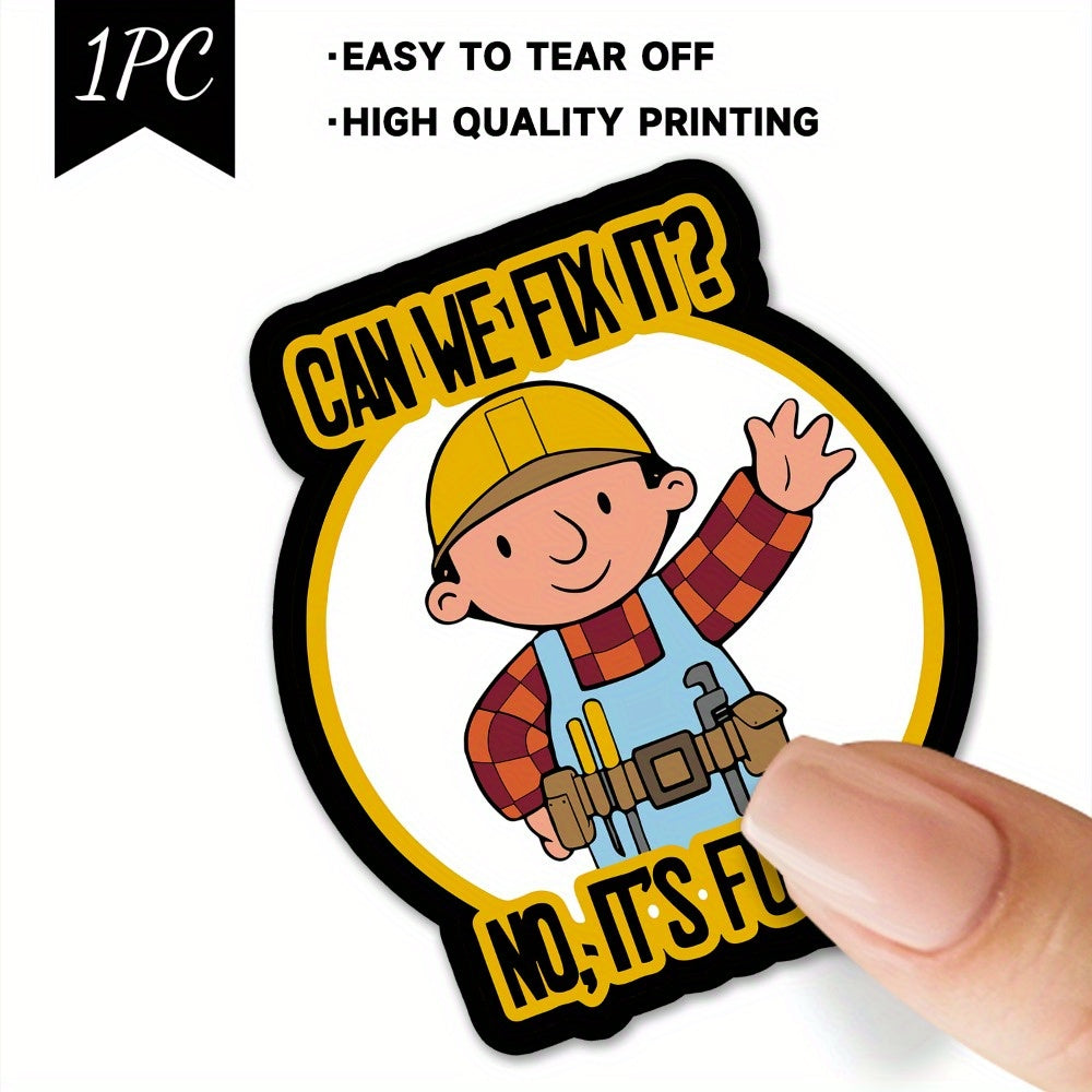 Funny Motorcycle Helmet Sticker - CAN WE FIX IT NO IT's FUN - Mixed Colors