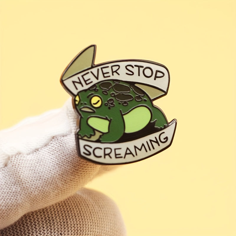 Never Stop Screaming Toad Rain Frog Enamel Brooch Pin