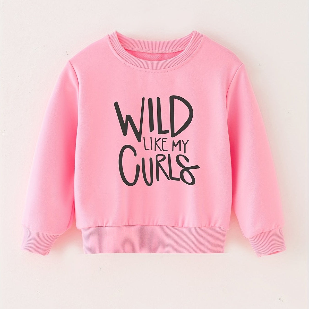WILD LIKE MY CURLS Letter Print Baby Sweatshirt