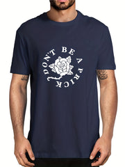 Men's Don't Be A Prick Casual Letter Print T-shirt