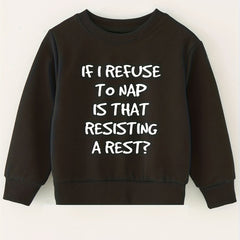 Kids Pullover Sweatshirt - Resisting A Rest Letter Print