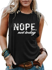Nope Not Today Graphic Print Tank Top Sleeveless Crew Neck Casual Top