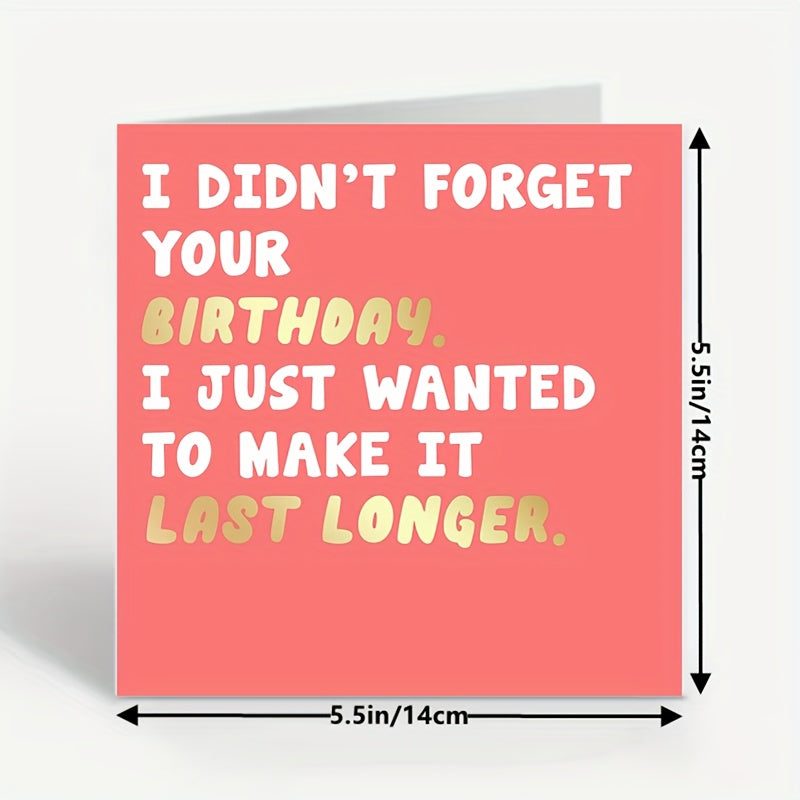 Funny Belated Birthday Card Last Longer - Late Sorry Card