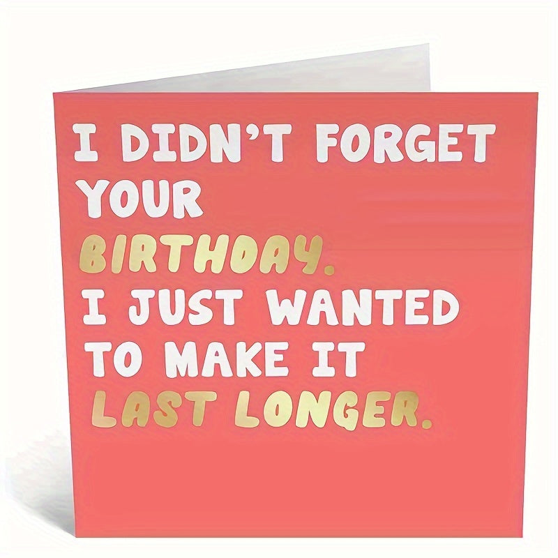 Funny Belated Birthday Card Last Longer - Late Sorry Card