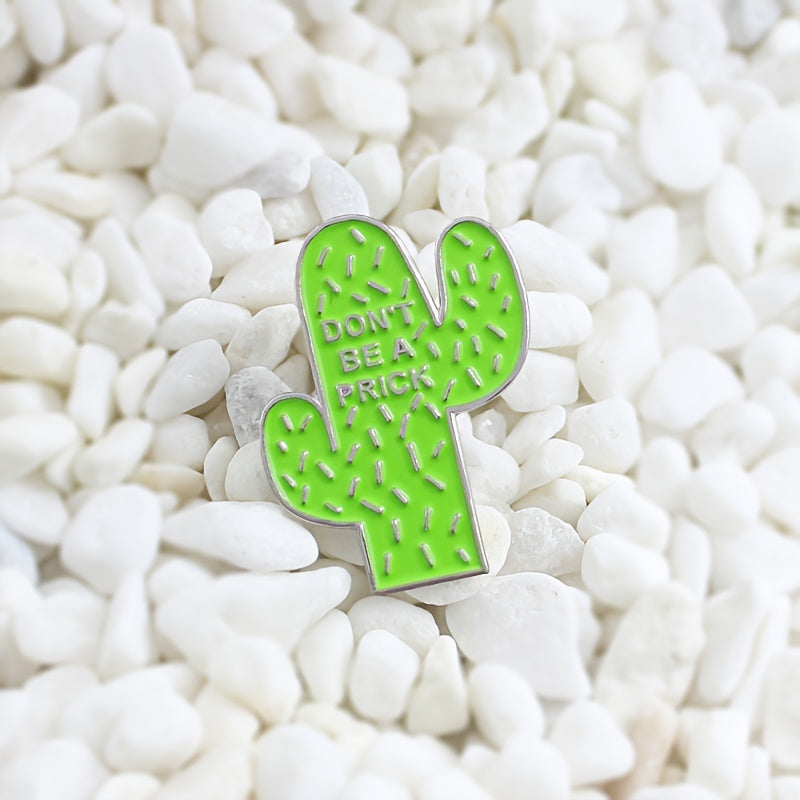 DON'T BE A PRICK Green Cactus Brooch