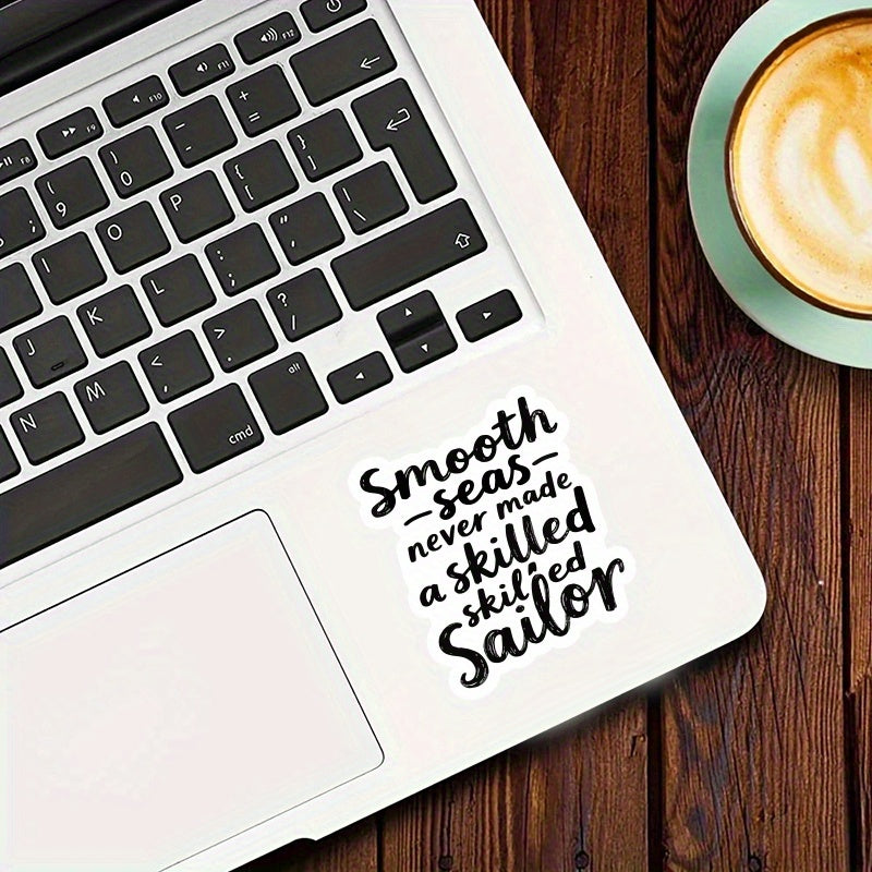 Smooth Seas Never a Skilled Sailor Bold Typography Motivational Sticky Decals