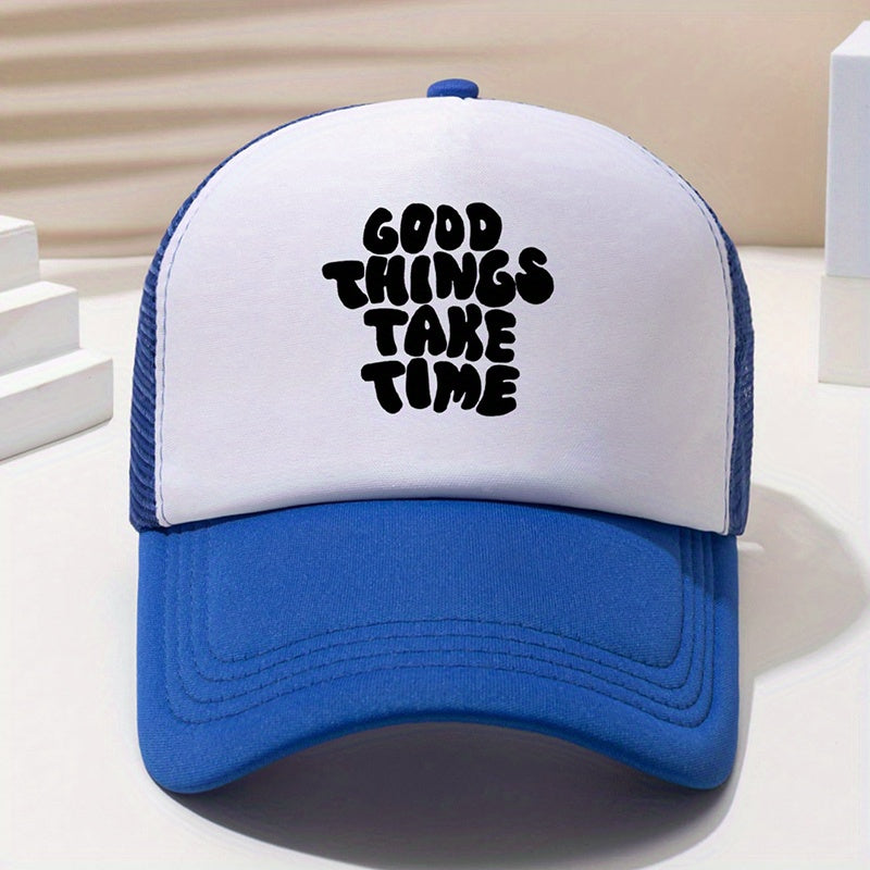 GOOD THINGS TAKE TIME Word Print Baseball Cap