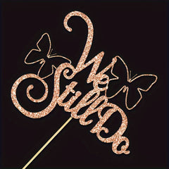 We Still Do Cake Decoration Wedding Anniversary Wedding Party Ornaments