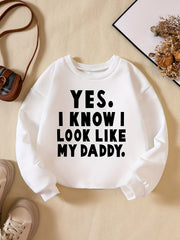 Girls' ''Yes I Look Like My Daddy'' Graphic Sweatshirt