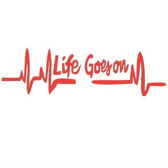 Life Goes On Car Motorcycle RV Truck Off Road Vehicle Decal Sticker