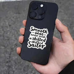 Smooth Seas Never a Skilled Sailor Bold Typography Motivational Sticky Decals