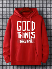 'Good Things Take Time' Print Hoodie