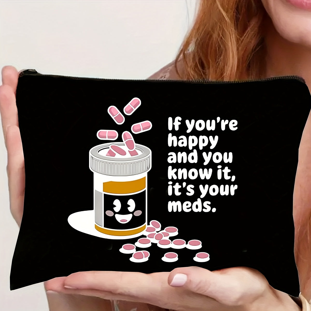 Preppy Style Canvas Pill Organizer Bag If You're Happy It's Your Meds