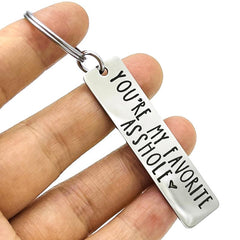 You're My Favorite A**hole Keychain Funny Gift