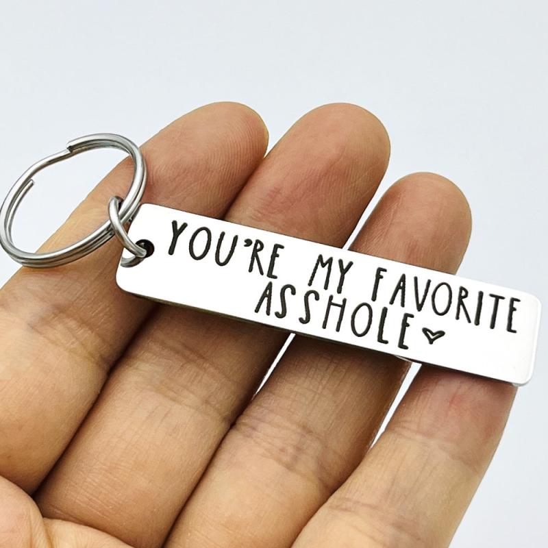 You're My Favorite A**hole Keychain Funny Gift
