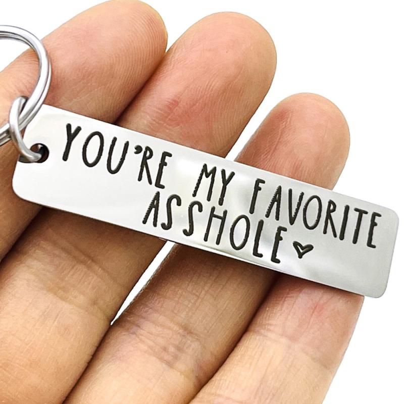 You're My Favorite A**hole Keychain Funny Gift
