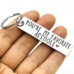 You're My Favorite A**hole Keychain Funny Gift