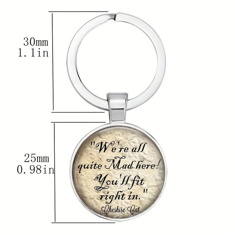 Cheshire Cat Quote Keychain We're All Quite Mad Here Holiday Gift