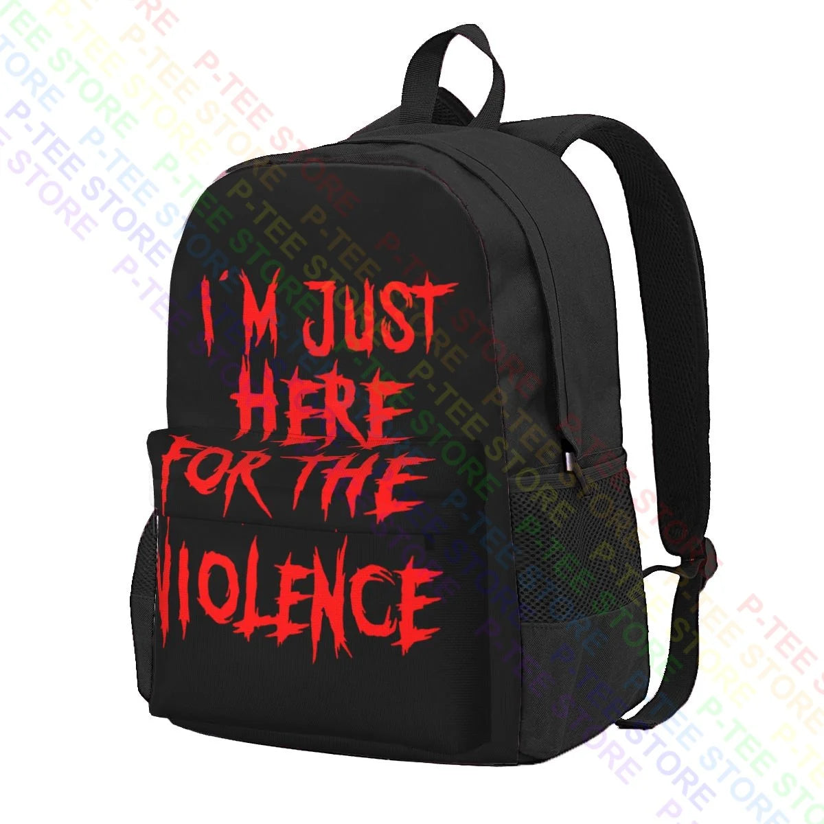 Just Here For The Violence Backpack