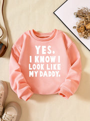 Girls' ''Yes I Look Like My Daddy'' Graphic Sweatshirt
