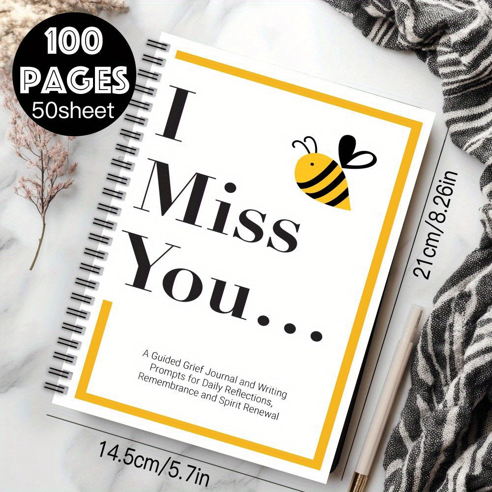 Bee Themed Spiral Notebook I Miss You 100 Pages Daily Writing Grief Support