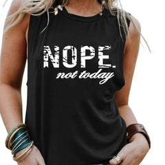 Nope Not Today Graphic Print Tank Top Sleeveless Crew Neck Casual Top