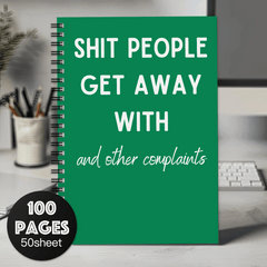 Funny Spiral Notebook Journal Sh t People Get Away with Notebook for Work