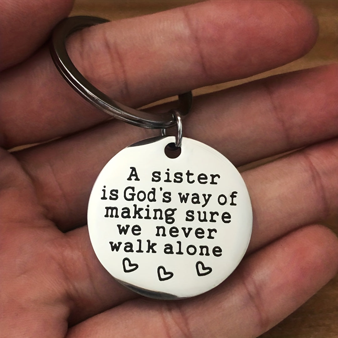 Sister Keychain Gift - A Sister Is God's Way Of Making Sure We Never Walk Alone