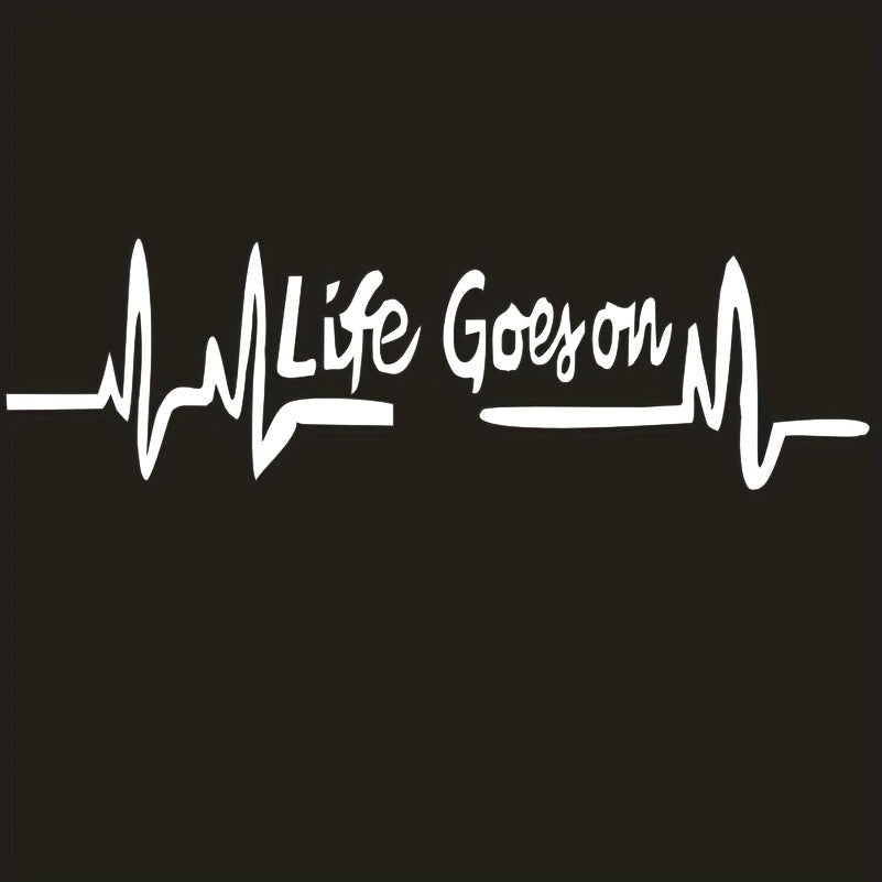 Life Goes On Car Motorcycle RV Truck Off Road Vehicle Decal Sticker