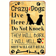 Vintage Metal Tin Sign Crazy Dog Live Here Poster